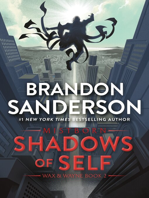 Brandon Sanderson创作的Shadows of Self作品的详细信息 - 可供借阅